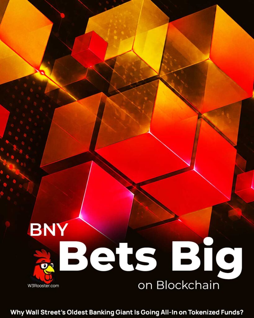 BNY Bets Big on Blockchain: Why Wall Street's Oldest Banking Giant Is Going All-In on Tokenized Funds 1 BNY Bets Big on Blockchain: Why Wall Street's Oldest Banking Giant Is Going All-In on Tokenized Funds?
