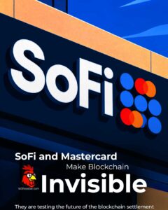 SoFi Just Put Stablecoins Behind Mastercard. Is Blockchain Becoming Invisible Financial Infrastructure? 2 SoFi Just Put Stablecoins Behind Mastercard. Is Blockchain Becoming Invisible Financial Infrastructure?